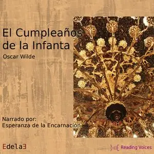 «El cumpleaños de la Infanta» by Oscar Wilde