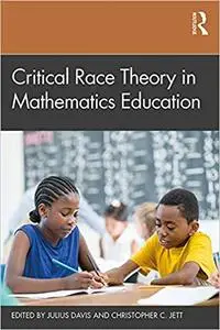 Critical Race Theory in Mathematics Education