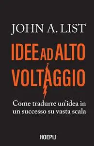 John A. List - Idee ad alto voltaggio