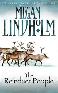 «The Reindeer People» by Megan Lindholm