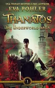 Thanatos (The Underworld Saga)