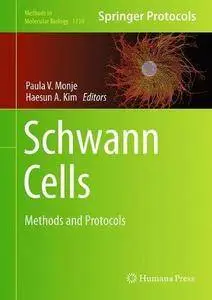Schwann Cells: Methods and Protocols