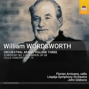 Florian Arnicans - Wordsworth: Orchestral Music, Vol. 3 (2021)