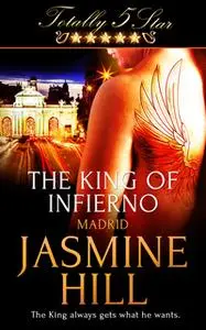 «The King of Infierno» by Jasmine Hill