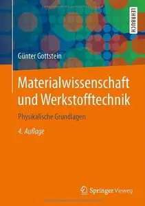 Materialwissenschaft und Werkstofftechnik: Physikalische Grundlagen (Repost)