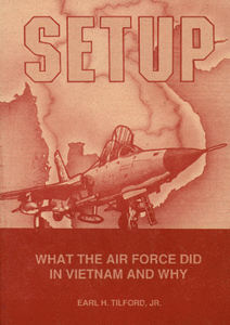 Setup: What the Air Force Did in Vietnam and Why