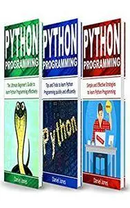 Python Programming: 3 Books in 1- The Ultimate Beginner's Guide to Learn Python Programming Effectively