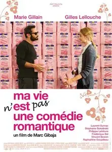 Ma vie n'est pas une Comédie Romantique (2007)