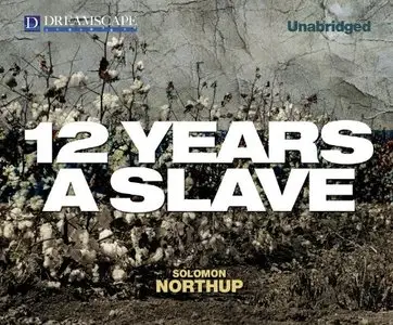 Twelve Years a Slave  (Audiobook)