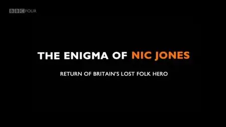 BBC - The Enigma of Nic Jones (2013)