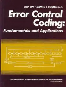 Error Control Coding: Fundamentals and Applications  [Repost]