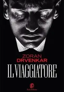 Zoran Drvenkar - Il Viaggiatore