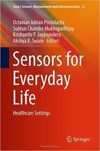 Sensors for Everyday Life: Healthcare Settings