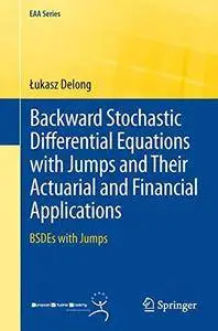 Backward Stochastic Differential Equations with Jumps and Their Actuarial and Financial Applications (repost)