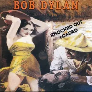 Bob Dylan - Knocked Out Loaded (1986)