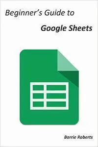 Beginner's Guide to Google Sheets