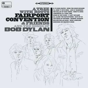 Fairport Convention & Friends - A Tree With Roots: Fairport Convention and The Songs of Bob Dylan (2018)