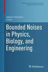 Bounded Noises in Physics, Biology, and Engineering (repost)