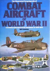 The Illustrated Encyclopedia of Combat Aircraft of World War II [Repost]