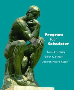 Program Your Calculator: Programming with the TI-84 Calculator