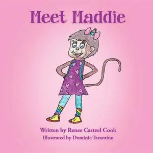 «Meet Maddie» by Renee Casteel Cook