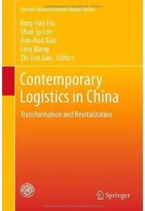 Contemporary Logistics in China: Transformation and Revitalization