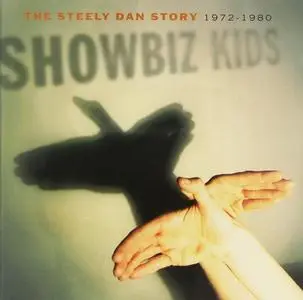 Steely Dan - Showbiz Kids (The Steely Dan Story 1972-1980) (2000)