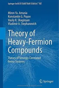 Theory of Heavy-Fermion Compounds: Theory of Strongly Correlated Fermi-Systems 