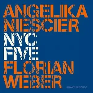 Angelika Niescier & Florian Weber - NYC Five (2016) [Official Digital Download]