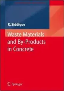 Waste Materials and By-Products in Concrete (Repost)