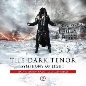 The Dark Tenor - Symphony Of Light (Second Edition) (2015)