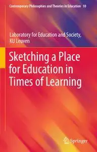 Sketching a Place for Education in Times of Learning (Repost)