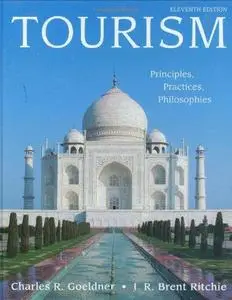 Tourism: Principles, Practices, Philosophies 2009 11th edition