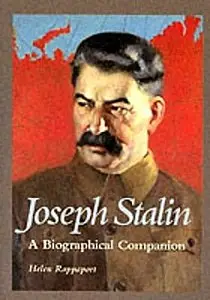 Josef Stalin: A Biographical Companion [Repost]