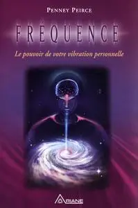 Penney Perice, "Fréquence ,le pouvoir de votre vibration personnelle"