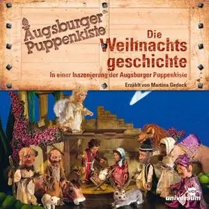 «Augsburger Puppenkiste: Die Weihnachtsgeschichte» by Cornelia Funke,Diverse Autoren