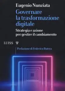 Eugenio Nunziata - Governare la trasformazione digitale