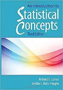 An Introduction to Statistical Concepts: Third Edition [Repost]