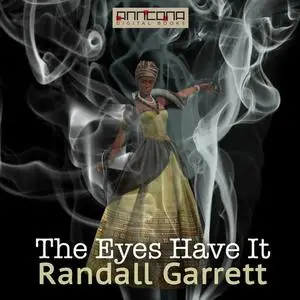 «The Eyes Have It» by Randall Garrett