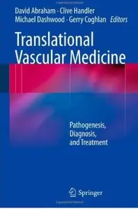 Translational Vascular Medicine: Pathogenesis, Diagnosis, and Treatment