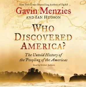 Who Discovered America?: The Untold History of the Peopling of the Americas