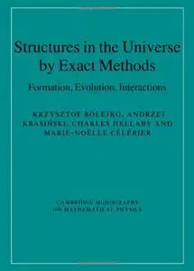 Structures in the Universe by Exact Methods: Formation, Evolution, Interactions (Repost)