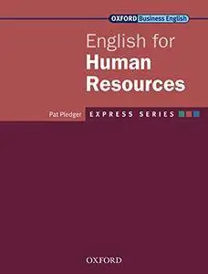 Express Series English for Human Resources (Oxford Business English: Express Series) [Print Replica]