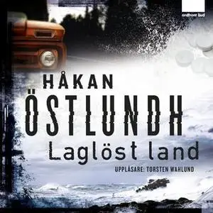 «Laglöst land» by Håkan Östlundh
