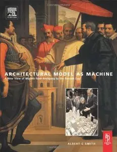 Architectural Model as Machine (repost)