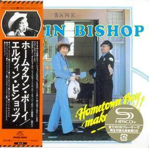 Elvin Bishop - Hometown Boy Makes Good! (1976) [2013, Universal Music Japan UICY-75684] Repost