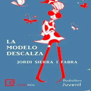 «La modelo descalza» by Jordi Sierra i Fabra