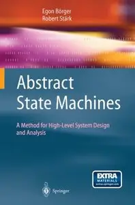 Abstract State Machines: A Method for High-Level System Design and Analysis (repost)