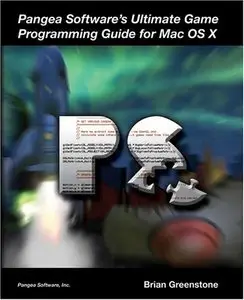 Pangea Software's Ultimate Game Programming Guide for Mac OS X (Repost)