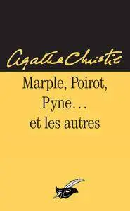 Marple, Poirot, Pyne et les autres